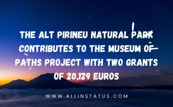 The Alt Pirineu Natural Park contributes to the Museum of Paths project with two grants of 20,129 euros